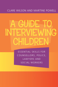 Cover image: A Guide to Interviewing Children 1st edition 9781864489132