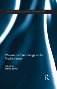 Cover image: Women and Knowledge in the Mediterranean 1st edition 9781138108264