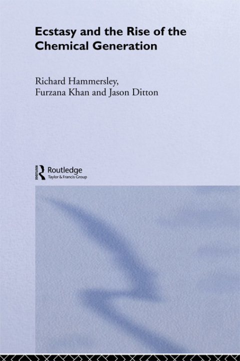 Cover image for book Ecstasy and the Rise of the Chemical Generation
