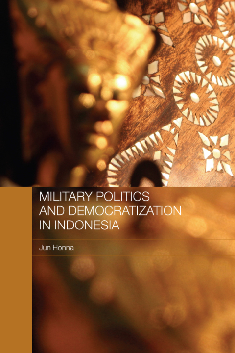 Cover image for book Military Politics and Democratization in Indonesia