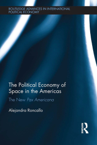 Cover image: The Political Economy of Space in the Americas 1st edition 9781138496309