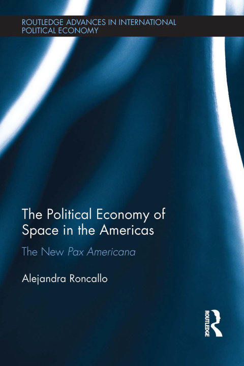 Cover image for book The Political Economy of Space in the Americas