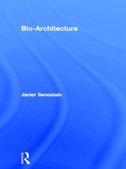 Cover image for book Bio-Architecture
