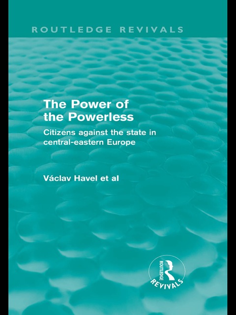 The Power of the Powerless (Routledge Revivals) 
