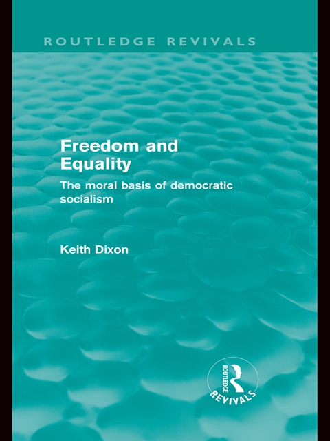 Cover image for book Freedom and Equality (Routledge Revivals)