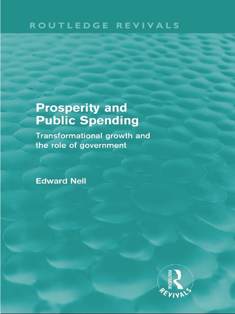 Cover image for book Prosperity and Public Spending (Routledge Revivals)