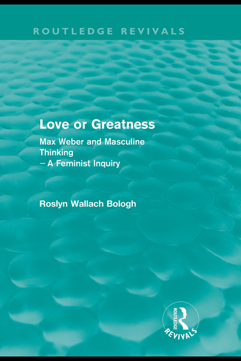 Cover image for book Love or greatness (Routledge Revivals)