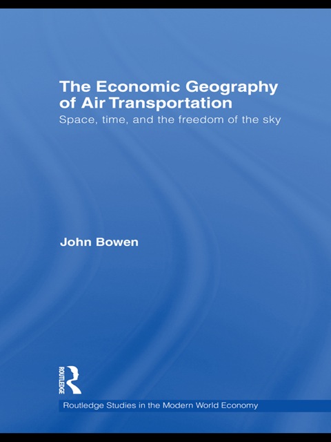 The Economic Geography of Air Transportation 