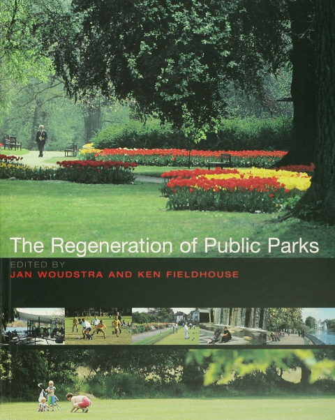 Cover image for book The Regeneration of Public Parks