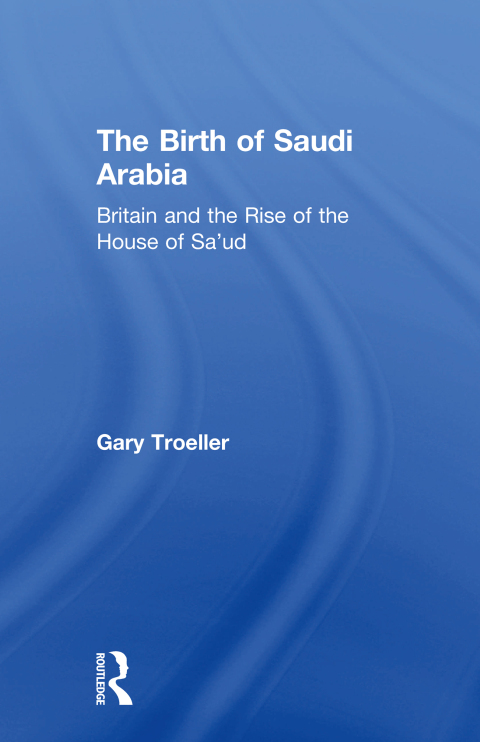 Cover image for book The Birth of Saudi Arabia
