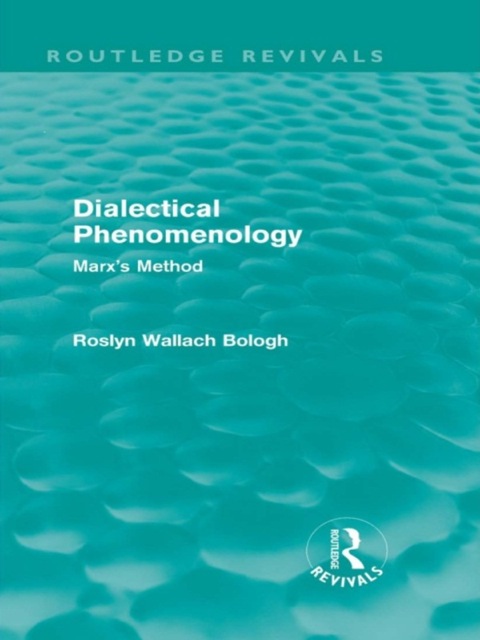 Cover image for book Dialectical Phenomenolgy (Routledge Revivals)