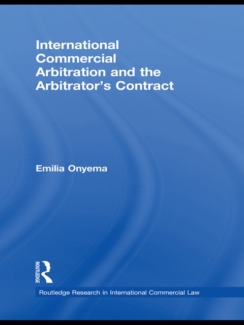 Cover image for book International Commercial Arbitration and the Arbitrator's Contract