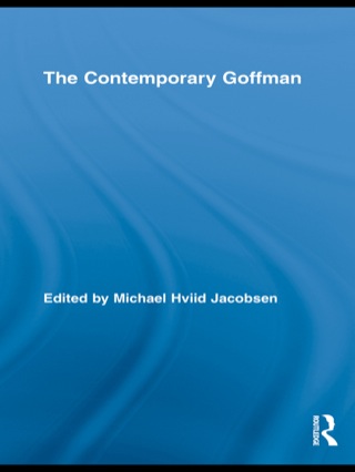 The Contemporary Goffman