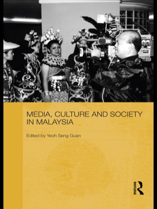 Media, Culture and Society in Malaysia