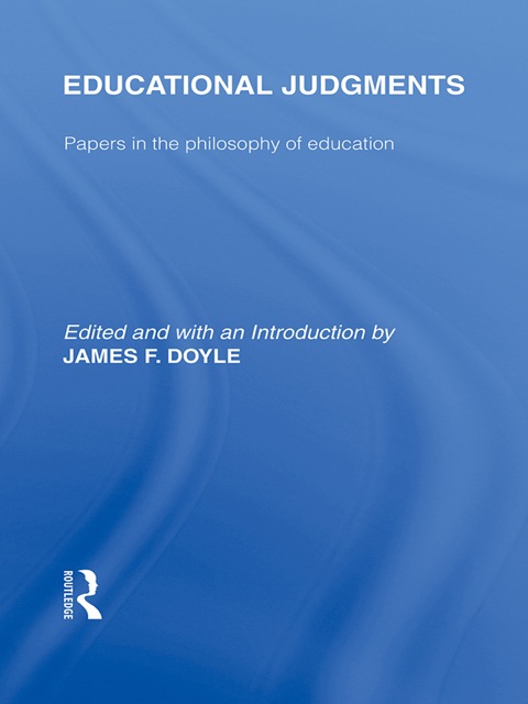 Cover image for book Educational Judgments (International Library of the Philosophy of Education Volume 9)