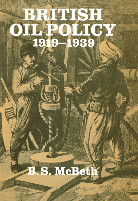 Cover image for book British Oil Policy 1919-1939