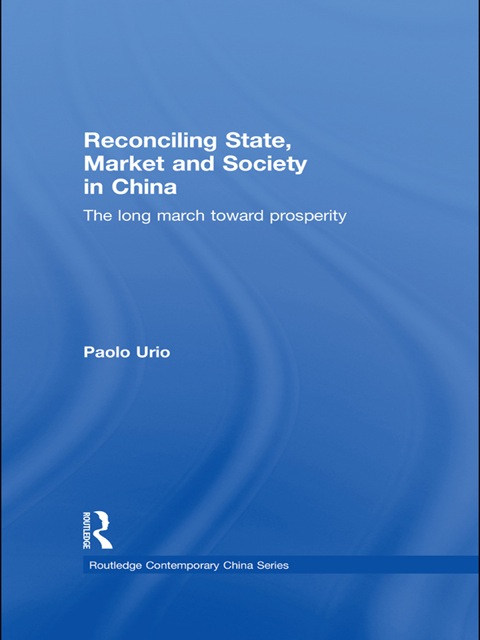 Reconciling State, Market and Society in China 