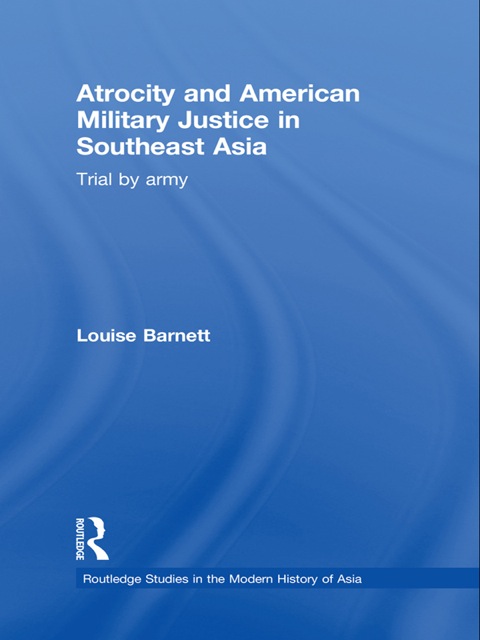 Cover image for book Atrocity and American Military Justice in Southeast Asia