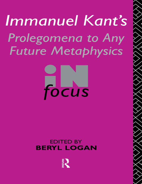 Cover image for book Immanuel Kant's Prolegomena to Any Future Metaphysics in Focus