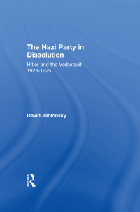 Titelbild: The Nazi Party in Dissolution 1st edition 9780714633220