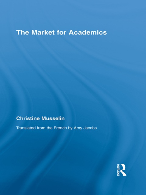 Cover image for book The Market for Academics