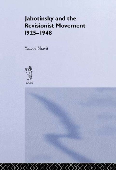Cover image for book Jabotinsky and the Revisionist Movement 1925-1948