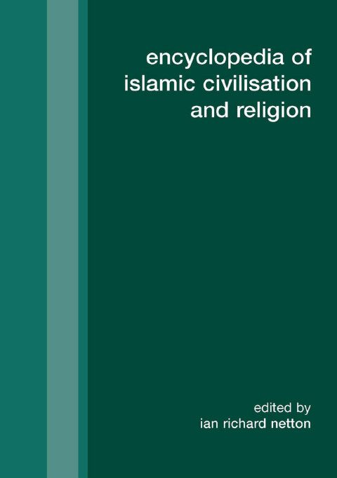 Cover image for book Encyclopedia of Islamic Civilisation and Religion