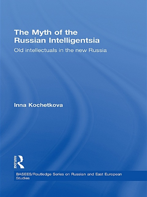 Cover image for book The Myth of the Russian Intelligentsia