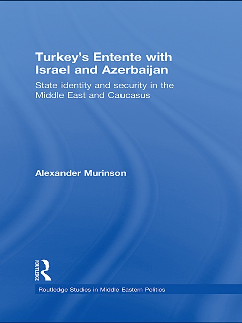 Cover image for book Turkey's Entente with Israel and Azerbaijan