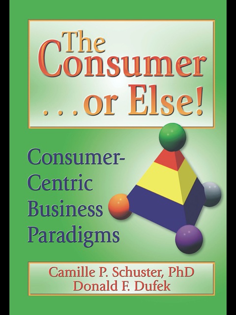Cover image for book The Consumer . . . or Else!