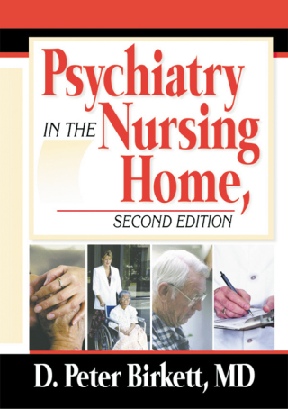 Psychiatry in the Nursing Home