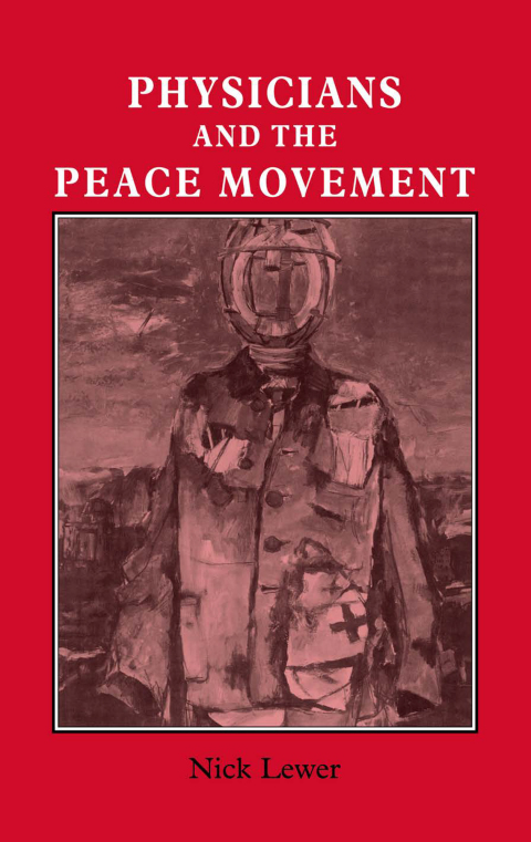 Cover image for book Physicians and the Peace Movement