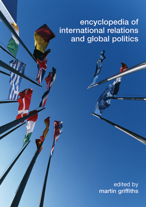 Cover image for book Encyclopedia of International Relations and Global Politics