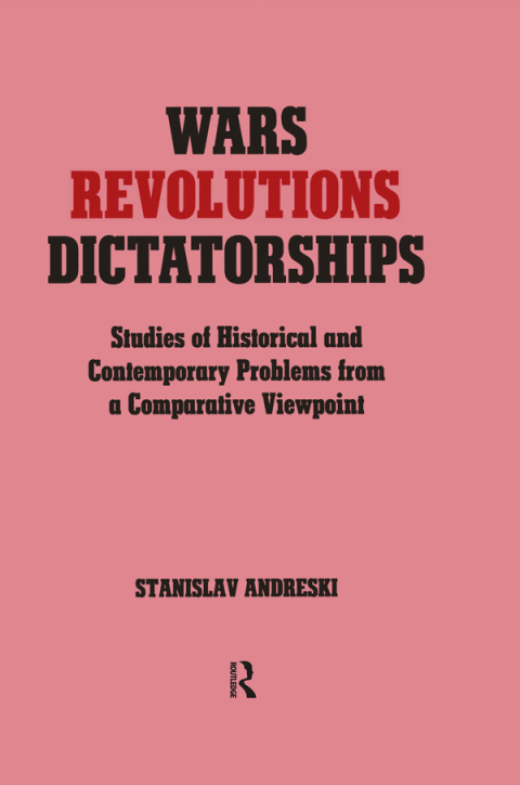 Cover image for book Wars, Revolutions and Dictatorships