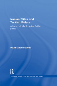Cover image: Iranian Elites and Turkish Rulers 1st edition 9780415457101