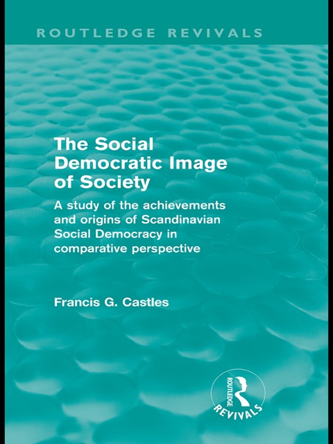 Cover image for book The Social Democratic Image of Society (Routledge Revivals)