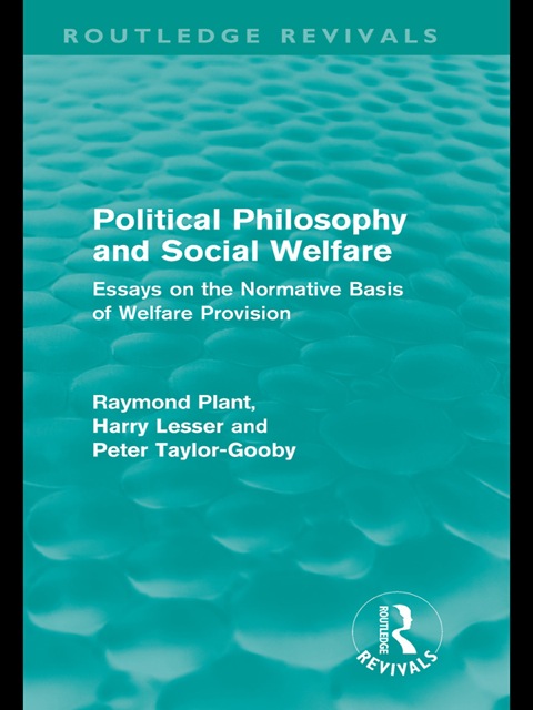 Political Philosophy and Social Welfare (Routledge Revivals) 