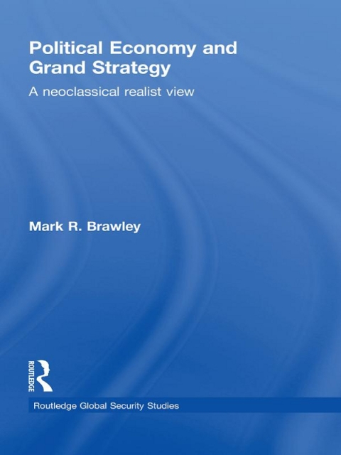 Cover image for book Political Economy and Grand Strategy