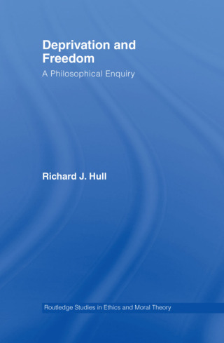 Deprivation and Freedom