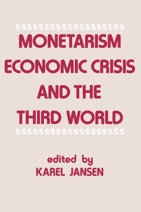 Cover image for book Monetarism, Economic Crisis and the Third World
