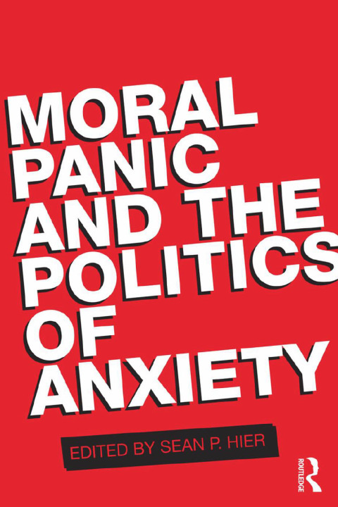 Cover image for book Moral Panic and the Politics of Anxiety