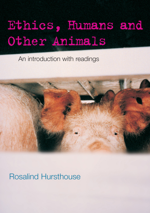 Cover image for book Ethics, Humans and Other Animals