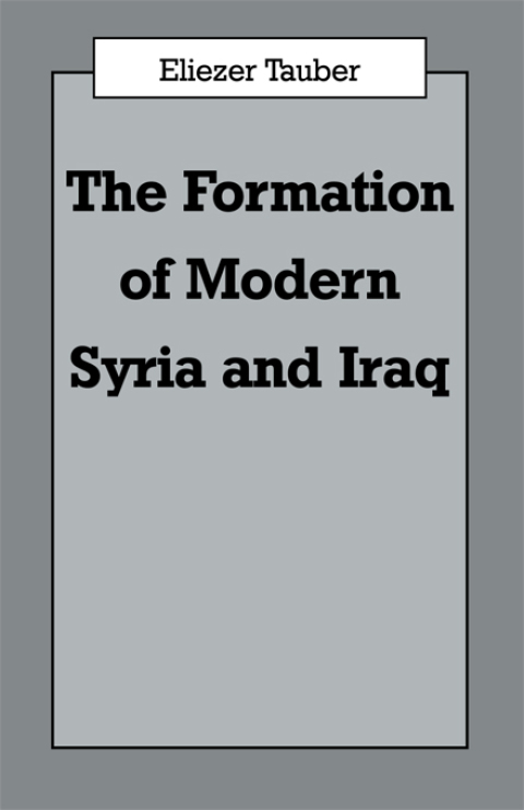 Cover image for book The Formation of Modern Iraq and Syria