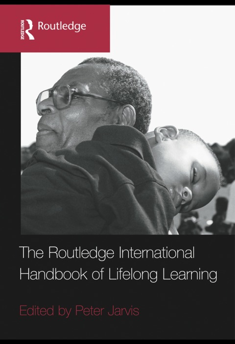 Cover image for book The Routledge International Handbook of Lifelong Learning