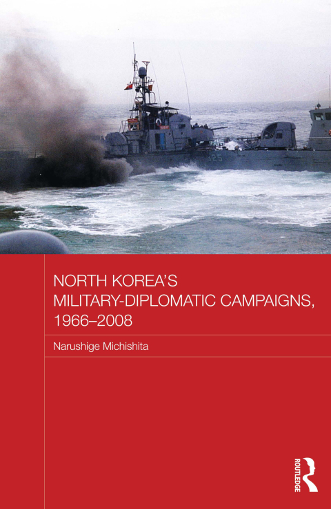 Cover image for book North Korea's Military-Diplomatic Campaigns, 1966-2008