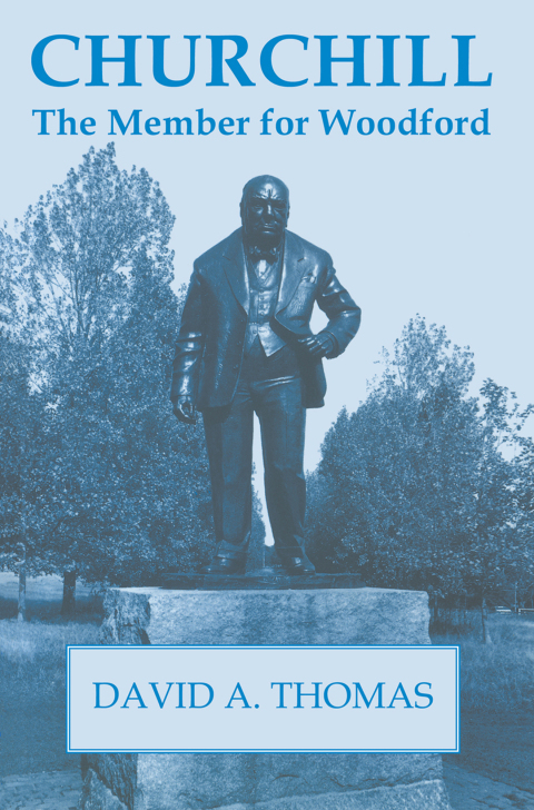 Churchill, the Member for Woodford 