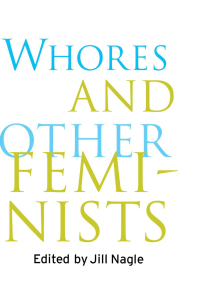 Titelbild: Whores and Other Feminists 1st edition 9780415918220