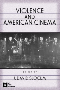 صورة الغلاف: Violence and American Cinema 1st edition 9780415928106