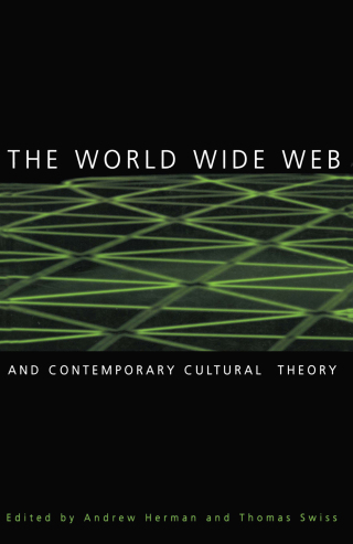 The World Wide Web and Contemporary Cultural Theory
