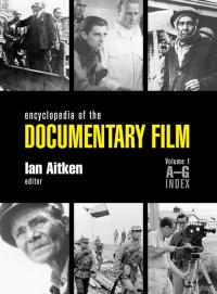 صورة الغلاف: Encyclopedia of the Documentary Film 3-Volume Set 1st edition 9781579584450